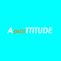 A(mo)TTITUDE