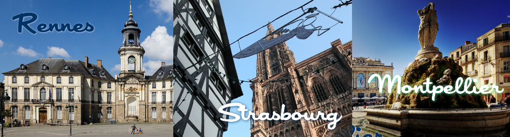 On a cherché pour vous sur Montpellier, Strasbourg, Rennes!